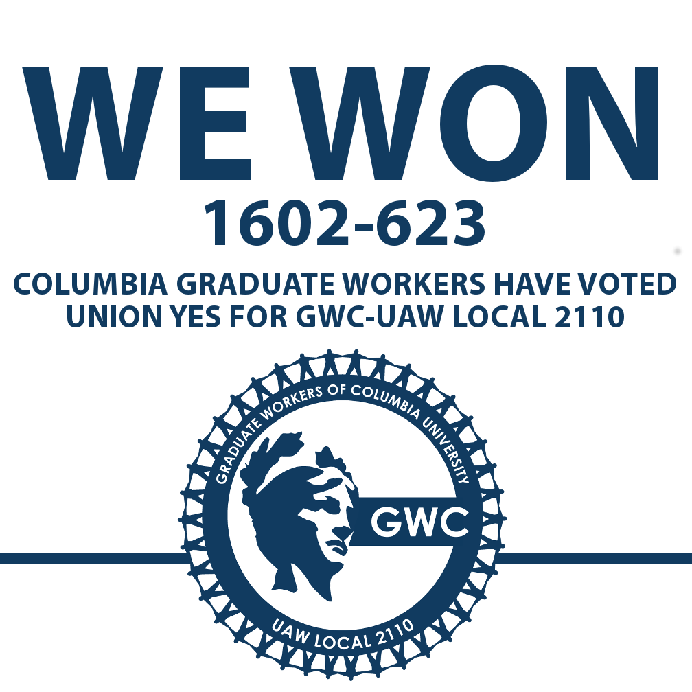 WE WON! – GWC-UAW Local 2110 | Graduate Workers of Columbia University